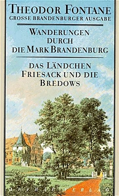 Wanderungen durch die Mark Brandenburg, Band 7 - Theodor Fontane