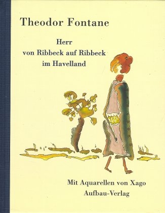 Herr von Ribbeck auf Ribbeck im Havelland - Theodor Fontane