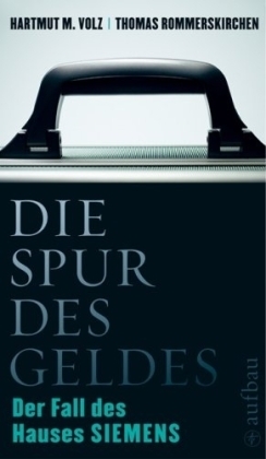 Die Spur des Geldes - Hartmut M. Volz, Thomas Rommerskirchen