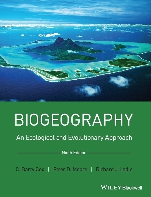 Biogeography - C. Barry Cox, Peter D. Moore, Richard J. Ladle