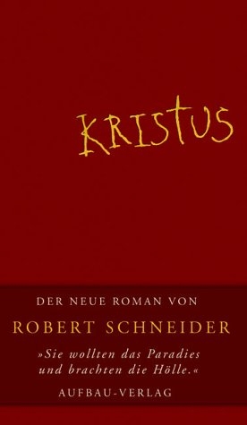 Kristus - Robert Schneider