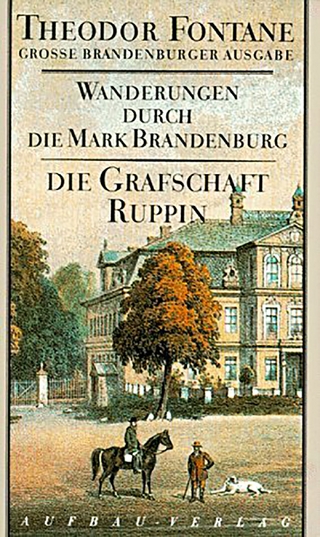 Wanderungen durch die Mark Brandenburg, Band 1