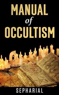 A Manual of Occultism -  Sepharial