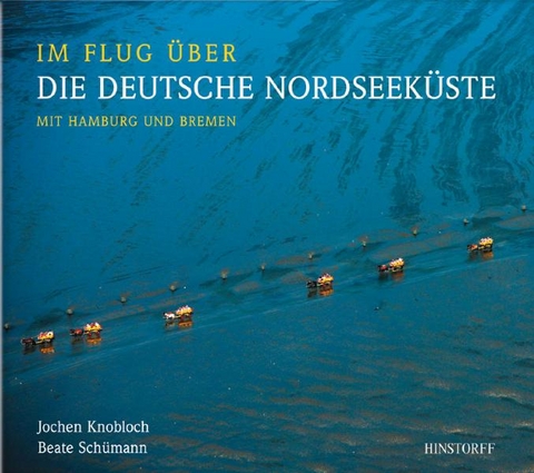 Im Flug &uuml;ber die deutsche Nordseek&uuml;ste - Beate Sch&uuml;mann