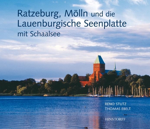 Ratzeburg, M&ouml;lln und die Lauenburgische Seenplatte - Reno Stutz