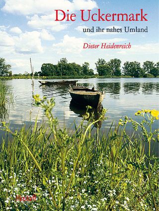 Die Uckermark und ihr nahes Umland