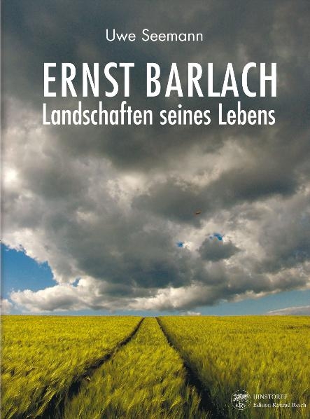 Ernst Barlach - Landschaften seines Lebens - 