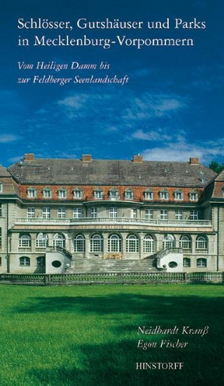 Schlösser, Gutshäuser und Parks in Mecklenburg-Vorpommern
