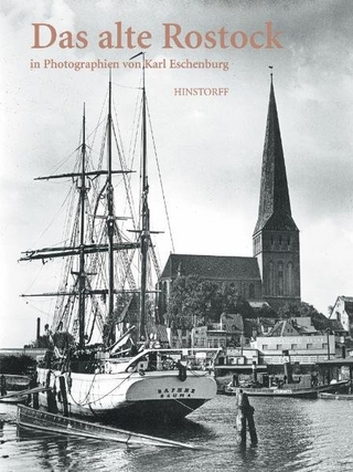 Das alte Rostock in Photographien von Karl Eschenburg