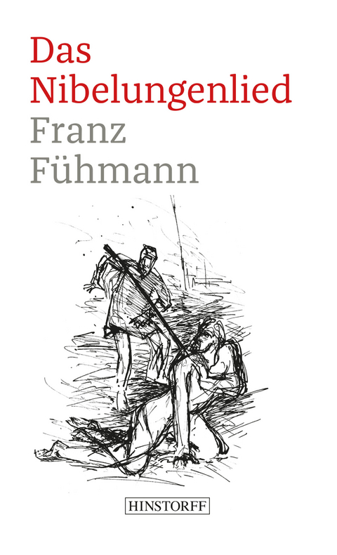 Das Nibelungenlied - Franz F&uuml;hmann
