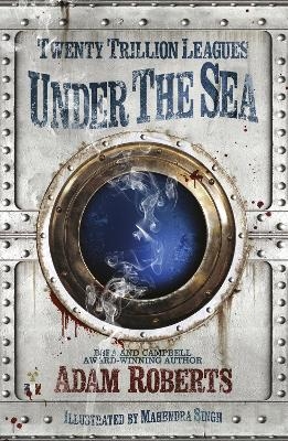 Twenty Trillion Leagues Under the Sea - Adam Roberts