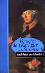 Versetzt den Kerl zur Infanterie - Walter P&uuml;schel