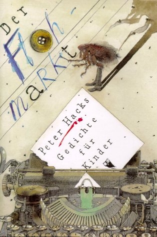 Der Flohmarkt - Peter Hacks