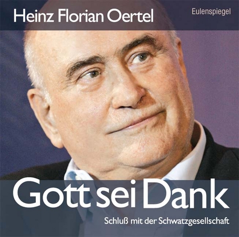 Gott sei Dank - Heinz F Oertel