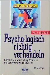 Psycho-logisch richtig verhandeln - Vera F Birkenbihl