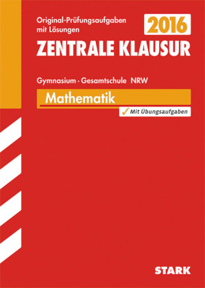 Zentrale Klausur Gymnasium NRW - Mathematik