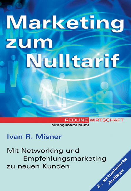 Marketing zum Nulltarif - Ivan R Misner
