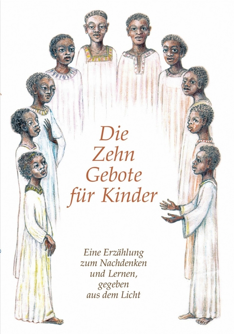 Die Zehn Gebote f&uuml;r Kinder -  Gabriele