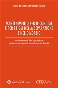 Mantenimento per il coniuge e per i figli nella separazione e nel divorzio