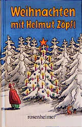 Weihnachten mit Helmut Z&ouml;pfl - Helmut Z&ouml;pfl