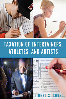 Taxation of Entertainers, Athletes, and Artists - Lionel S. Sobel