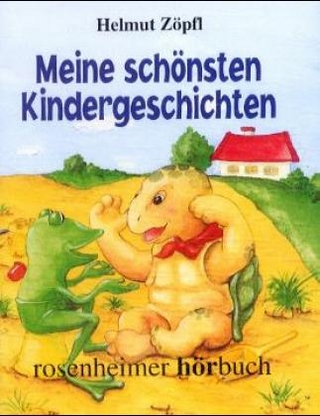 Meine schönsten Kindergeschichten