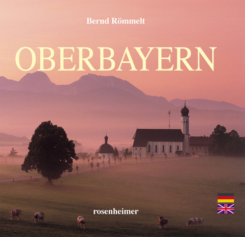 Oberbayern - Bernd R&ouml;mmelt