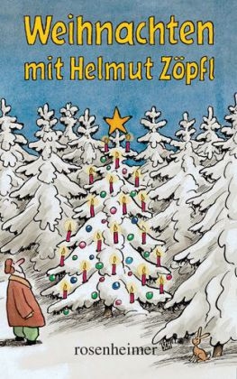 Weihnachten mit Helmut Z&ouml;pfl - Helmut Z&ouml;pfl