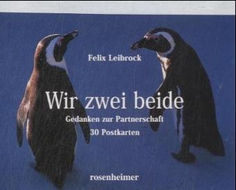 Wir zwei beide - Felix Leibrock