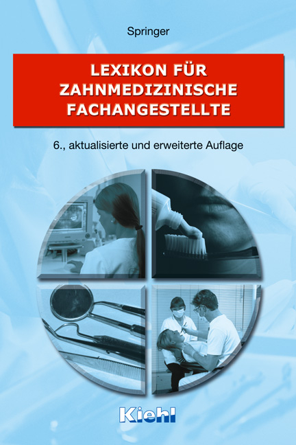 Lexikon f&uuml;r Zahnmedizinische Fachangestellte - Ute Springer