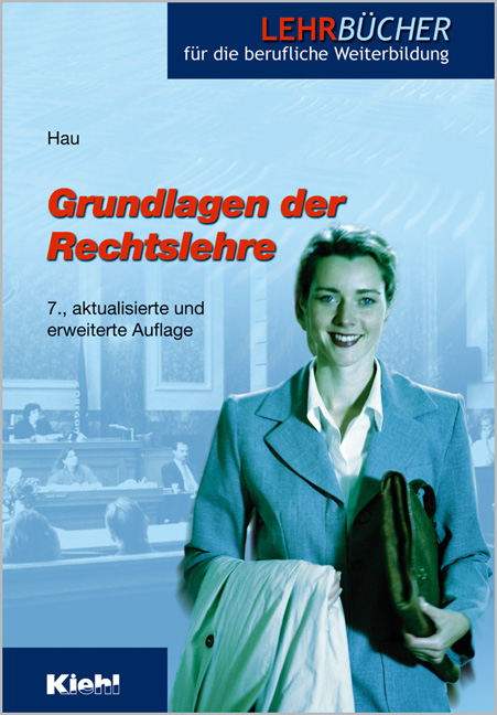 Grundlagen der Rechtslehre - Werner Hau