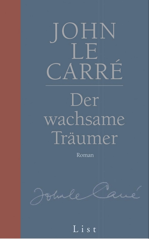 Der wachsame Tr&auml;umer - John Le Carr&eacute;