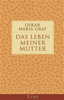 Das Leben meiner Mutter - Oskar M Graf