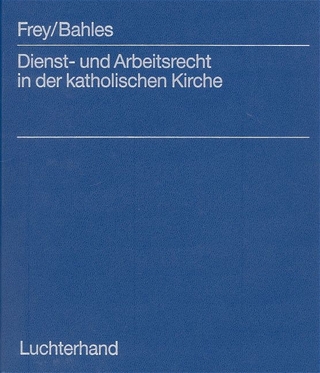 Dienst und Arbeitsrecht in der katholischen Kirche