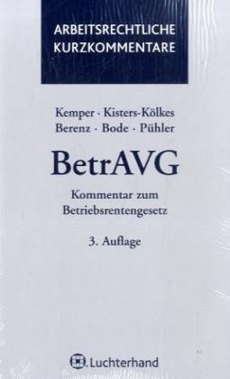 BetrAVG - Kurt Kemper, Margret Kisters-K&ouml;lkes, Claus Berenz, Christoph Bode, Karl P P&uuml;hler