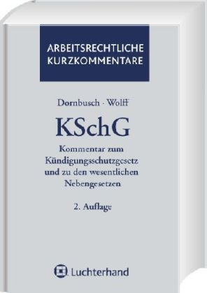 KSchG - Kommentar zum Kündigungsschutzgesetz und zu den wesentlichen Nebengesetzen
