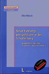 Neue F&uuml;hrungsperspektiven in der Schulleitung - Elke M&uuml;nch
