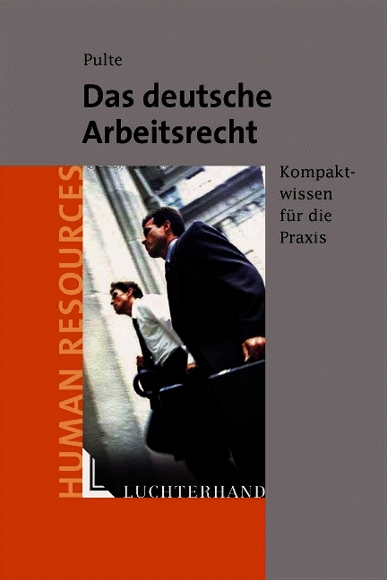 Das deutsche Arbeitsrecht - Peter Pulte