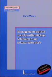 Managementvergleich zwischen öffentlichem Schulwesen und privater Wirtschaft