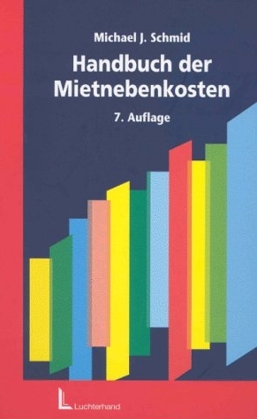 Handbuch der Mietnebenkosten - Michael J Schmid
