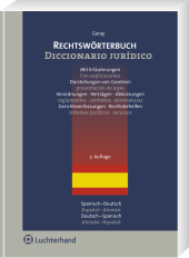 Rechtsw&ouml;rterbuch Spanisch-Deutsch /Deutsch-Spanisch /Diccionario jur&iacute;dico Espanol-Alem&aacute;n /Alem&aacute;n-Espanol - Catalina Garay