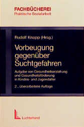 Vorbeugung gegenüber Suchtgefahren