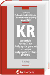 Gemeinschaftskommentar zum K&uuml;ndigungsschutzgesetz und zu sonstigen k&uuml;ndigungsschutzrechtlichen Vorschriften (KR) - Friedrich Becker, Gerhard Etzel, Peter Bader