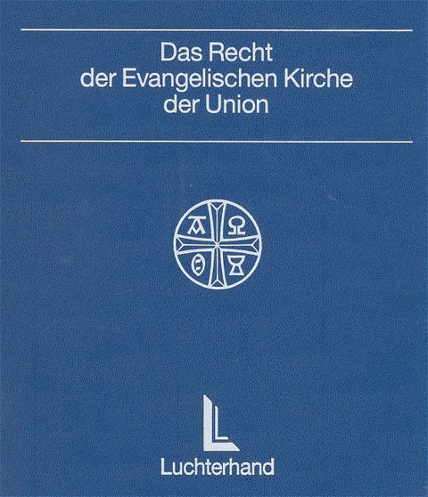 Das Recht der Evangelischen Kirche der Union - 