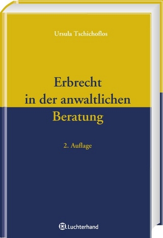 Erbrecht in der anwaltlichen Beratung