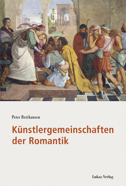 Künstlergemeinschaften der Romantik - Peter Betthausen