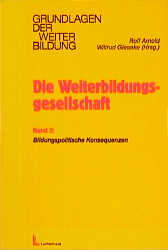 Die Weiterbildungsgesellschaft / Bildungspolitische Konsequenzen - 