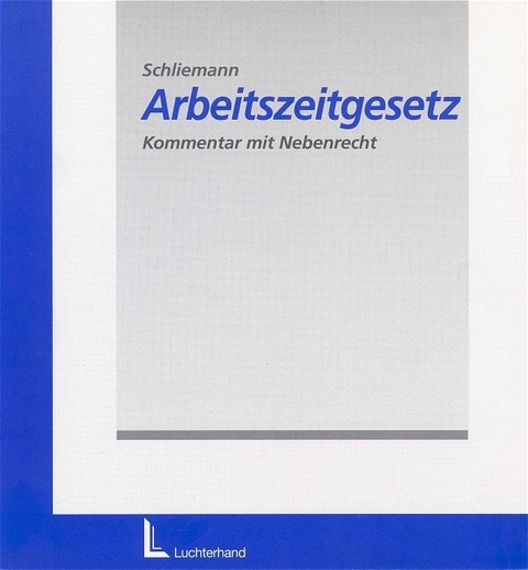 Arbeitszeitgesetz - Harald Schliemann