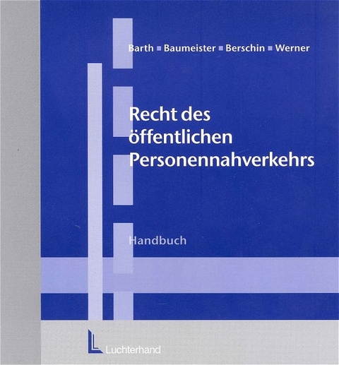 Das Recht des &ouml;ffentlichen Personennahverkehrs - 