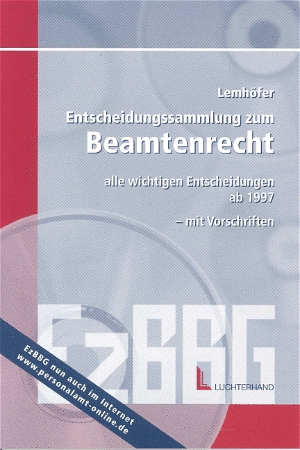 Entscheidungssammlung zum BBG /BeamtVG-Kommentar inkl. Textsammlung - 